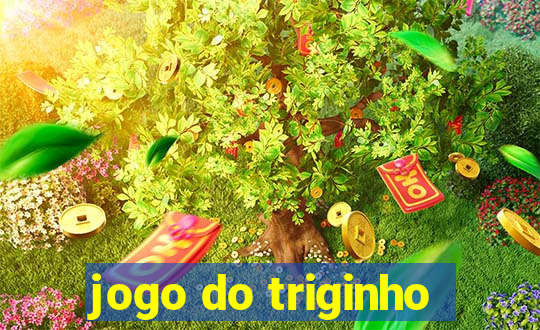 jogo do triginho